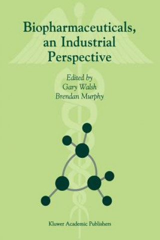 Buch Biopharmaceuticals, an Industrial Perspective G. Walsh