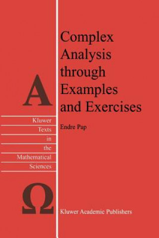 Book Complex Analysis through Examples and Exercises E. Pap