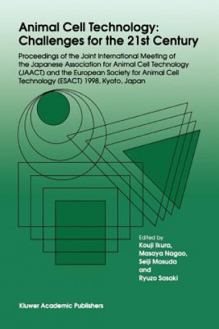 Könyv Animal Cell Technology: Challenges for the 21st Century Kouji Ikura