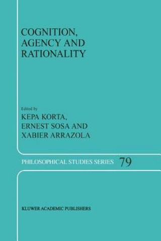 Kniha Cognition, Agency and Rationality K. Korta