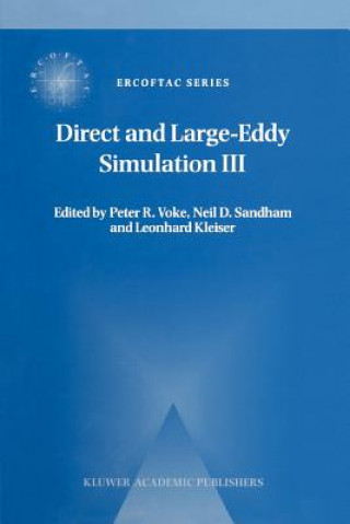 Carte Direct and Large-Eddy Simulation III Peter R. Voke