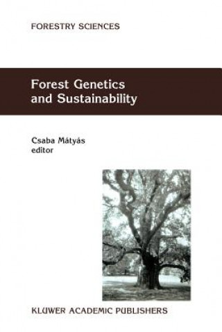Carte Forest Genetics and Sustainability Csaba Mátyás