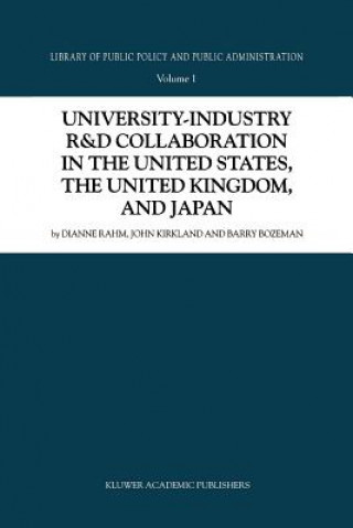 Kniha University-Industry R&D Collaboration in the United States, the United Kingdom, and Japan D. Rahm