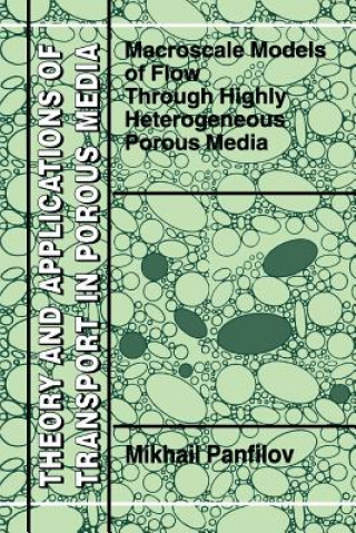 Könyv Macroscale Models of Flow Through Highly Heterogeneous Porous Media M. Panfilov