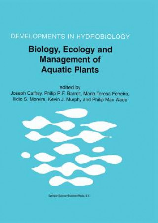 Könyv Biology, Ecology and Management of Aquatic Plants Joseph Caffrey