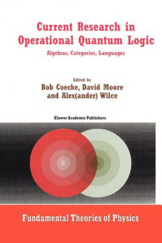 Könyv Current Research in Operational Quantum Logic Bob Coecke