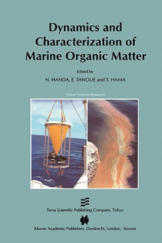 Könyv Dynamics and Characterization of Marine Organic Matter N. Handa