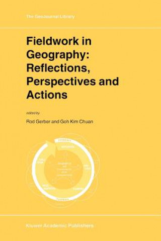Carte Fieldwork in Geography: Reflections, Perspectives and Actions Rod Gerber