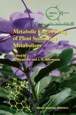 Kniha Metabolic Engineering of Plant Secondary Metabolism R. Verpoorte