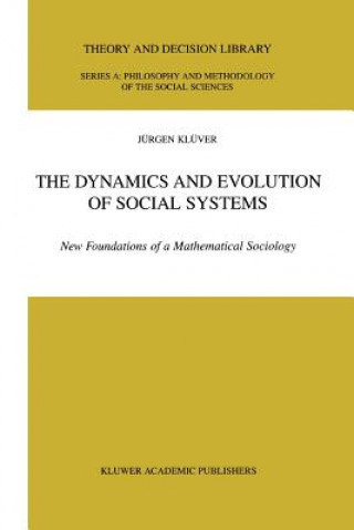 Kniha Dynamics and Evolution of Social Systems Jürgen Klüver