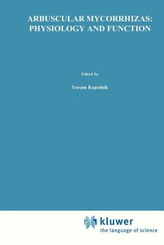 Book Arbuscular Mycorrhizas: Physiology and Function Yoram Kapulnik