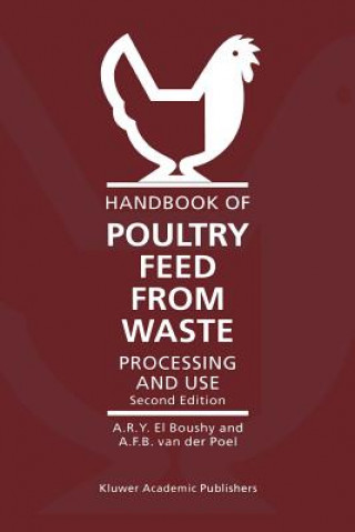 Книга Handbook of Poultry Feed from Waste Adel H. El Boushy