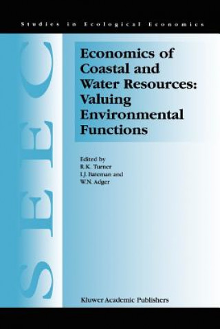 Könyv Economics of Coastal and Water Resources: Valuing Environmental Functions R.K. Turner