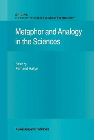 Kniha Metaphor and Analogy in the Sciences F. Hallyn