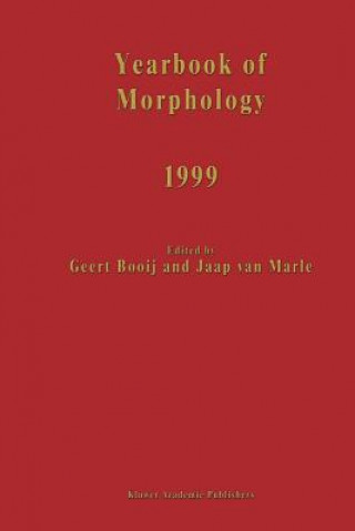 Könyv Yearbook of Morphology 1999 G.E. Booij