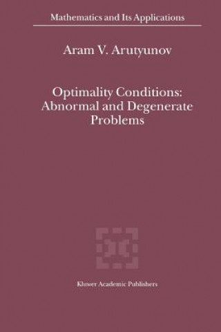 Knjiga Optimality Conditions: Abnormal and Degenerate Problems A.V. Arutyunov