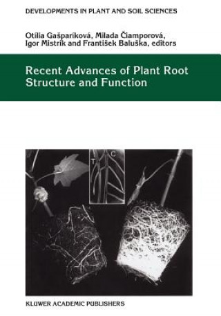 Carte Recent Advances of Plant Root Structure and Function Otília Gasparíková