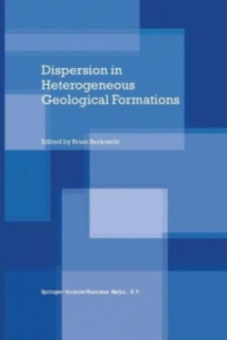 Carte Dispersion in Heterogeneous Geological Formations Brian Berkowitz
