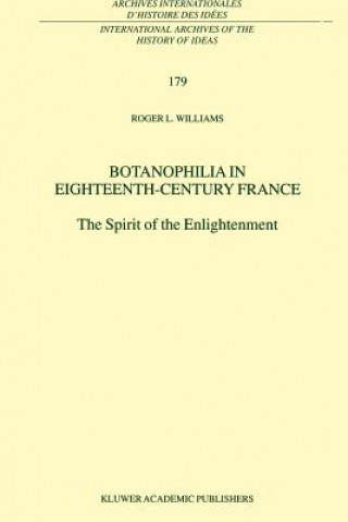 Kniha Botanophilia in Eighteenth-Century France R.L. Williams