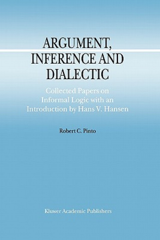 Knjiga Argument, Inference and Dialectic R.C. Pinto