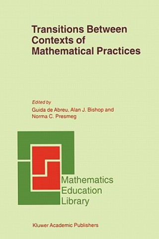 Könyv Transitions Between Contexts of Mathematical Practices Guida de Abreu