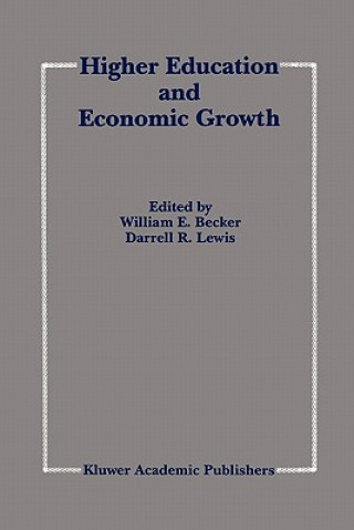 Knjiga Higher Education and Economic Growth William E. Becker