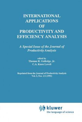 Knjiga International Applications of Productivity and Efficiency Analysis Thomas R. Gulledge
