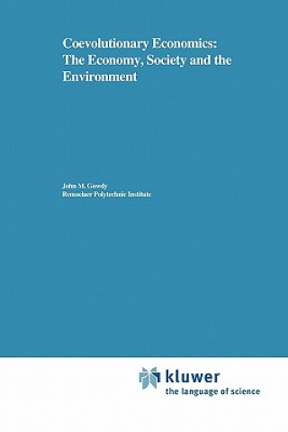 Carte Coevolutionary Economics: The Economy, Society and the Environment John Gowdy