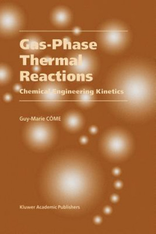 Könyv Gas-Phase Thermal Reactions Guy-Marie Côme