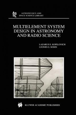 Книга Multielement System Design in Astronomy and Radio Science L.E. Kopilovich