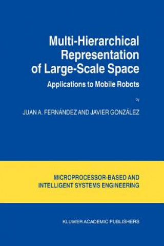 Knjiga Multi-Hierarchical Representation of Large-Scale Space Juan A. Fernández