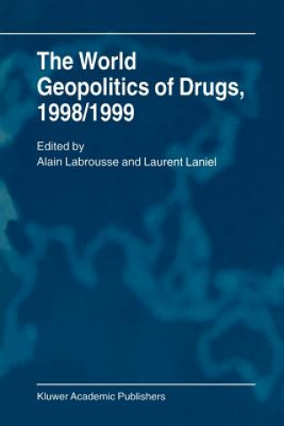 Knjiga World Geopolitics of Drugs, 1998/1999 Alain Labrousse