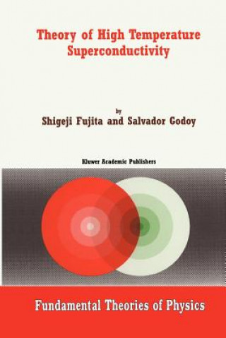 Książka Theory of High Temperature Superconductivity S. Fujita