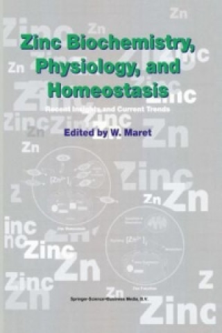 Carte Zinc Biochemistry, Physiology, and Homeostasis W. Maret