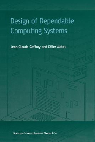 Книга Design of Dependable Computing Systems J.C. Geffroy