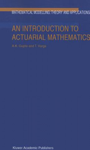Carte Introduction to Actuarial Mathematics Arjun K. Gupta