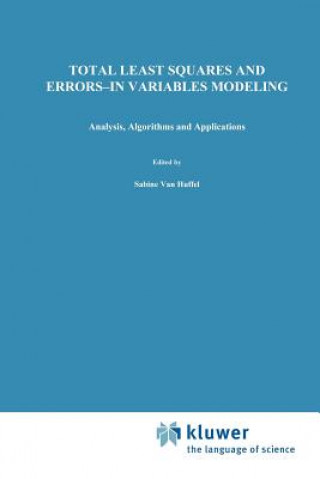 Książka Total Least Squares and Errors-in-Variables Modeling S. van Huffel