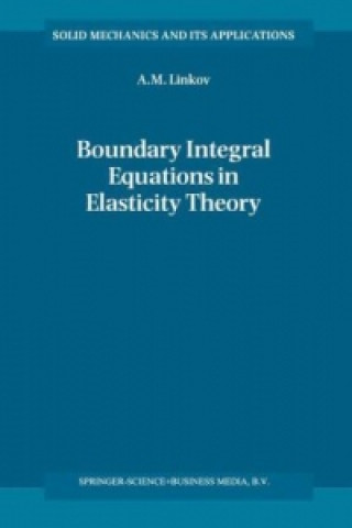 Kniha Boundary Integral Equations in Elasticity Theory A.M. Linkov