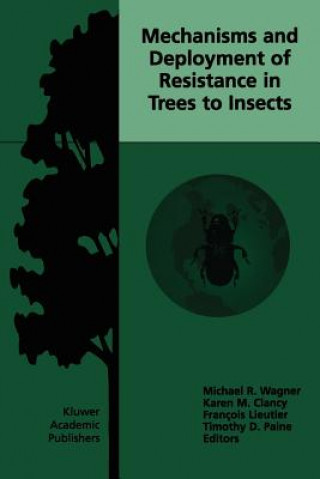 Carte Mechanisms and Deployment of Resistance in Trees to Insects Michael R. Wagner