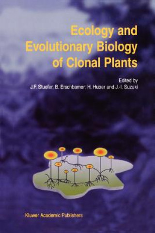 Книга Ecology and Evolutionary Biology of Clonal Plants Josef F. Stuefer