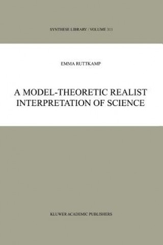 Carte Model-Theoretic Realist Interpretation of Science E.B. Ruttkamp