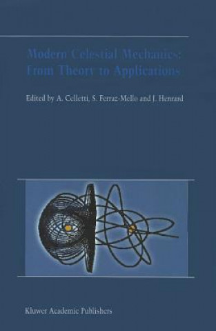 Knjiga Modern Celestial Mechanics: From Theory to Applications Alessandra Celletti