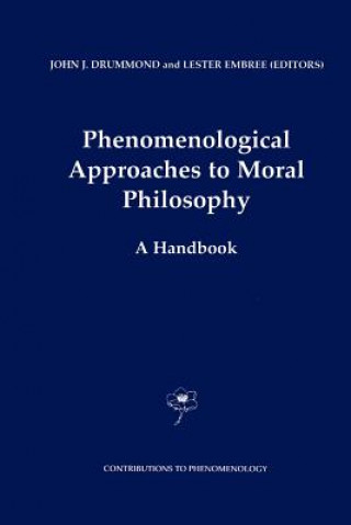 Книга Phenomenological Approaches to Moral Philosophy J. J. Drummond