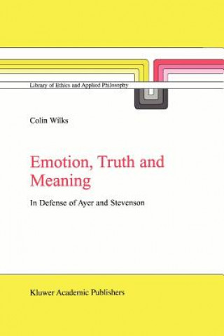 Könyv Emotion, Truth and Meaning C. Wilks