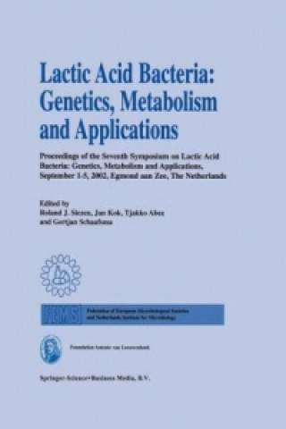 Book Lactic Acid Bacteria: Genetics, Metabolism and Applications Roland J. Siezen