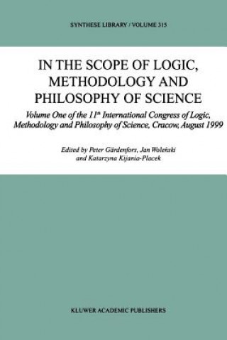 Könyv In the Scope of Logic, Methodology and Philosophy of Science Peter Gärdenfors