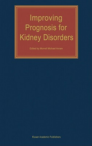 Книга Improving Prognosis for Kidney Disorders M.M. Avram