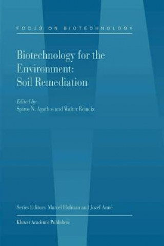 Kniha Biotechnology for the Environment: Soil Remediation Spiros Agathos