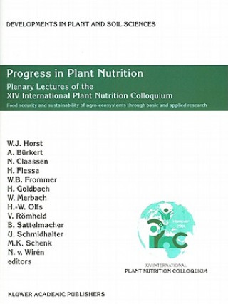 Kniha Progress in Plant Nutrition: Plenary Lectures of the XIV International Plant Nutrition Colloquium Walter Horst