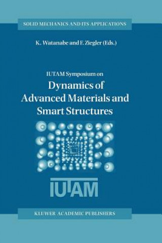 Könyv Dynamics of Advanced Materials and Smart Structures Kazumi Watanabe